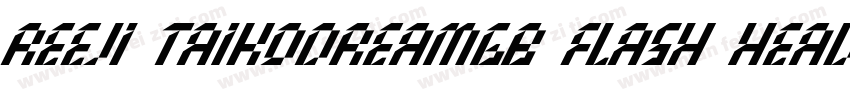 REEJI TaikodreamGB Flash heavy字体转换